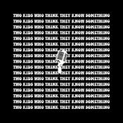 Podcast Two Kids Who Think They Know Something