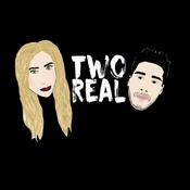 Podcast Two Real Podcast