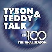 Podcast Tyson and Teddy Talk The 100