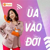Podcast Ùa Vào Đời