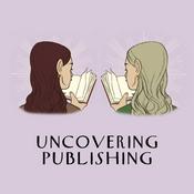 Podcast Uncovering Publishing