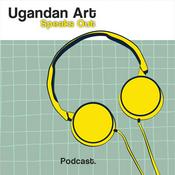 Podcast Ugandan Art Speaks Out