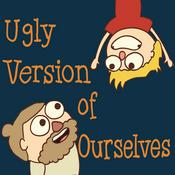 Podcast Ugly Version of Ourselves