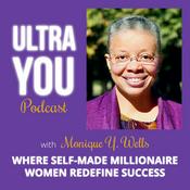 Podcast Ultra You - Where self-made millionaire women redefine success