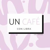 Podcast Un Café con Libra