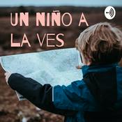 Podcast Un niño a la ves