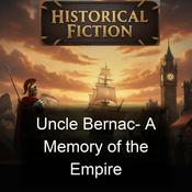 Podcast Uncle Bernac- A Memory of the Empire