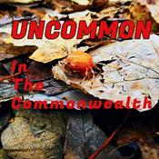 Podcast Uncommon in the Commonwealth: A Paranormal Podcast