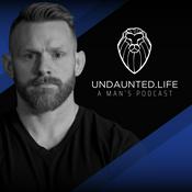 Podcast Undaunted.Life: A Man's Podcast by Kyle Thompson