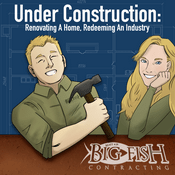 Podcast Under Construction: Renovating A Home, Redeeming An Industry