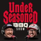 Under Seasoned BBQ Show
