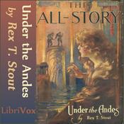 Podcast Under the Andes by Rex Stout (1886 - 1975)