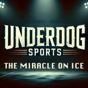 Podcast Underdog Sports - Miracle on Ice