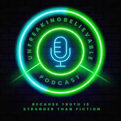 Podcast UNFREAKINGBELIEVABLE Podcast