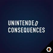 Podcast Unintended Consequences