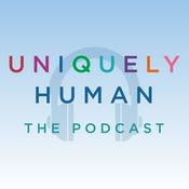 Podcast Uniquely Human: The Podcast