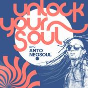 Podcast Unlock Your Soul with Anto Neosoul