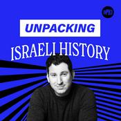 Podcast Unpacking Israeli History