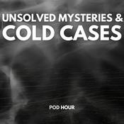 Podcast Unsolved Mysteries &amp; Cold Cases