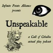 Podcast Unspeakable: A Call of Cthulu Actual Play Podcast