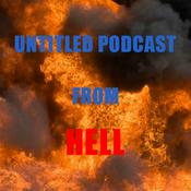 Podcast Untitled Podcast From Hell
