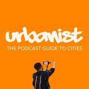 Podcast Urbanist: Podcast Guide to Cities