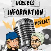 Podcast Useless Information Podcast With Danny Bee and Dick