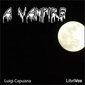 Podcast Vampire, A by Luigi Capuana (1839 - 1915)