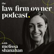Podcast The Law Firm Owner Podcast: Strategic Planning, Revenue, and Leadership for Law Firm Owners