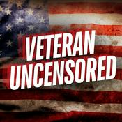 Podcast Veteran Uncensored