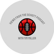 Podcast Views From The Schott Podcast