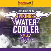 Podcast Vikings Water Cooler Talk with Stitch & BJ
