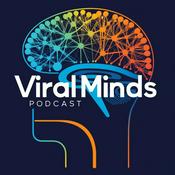 Podcast Viral Minds: The Psychology of Internet Contagion