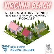 Podcast Virginia Beach Real Estate Investing & Real Estate Financial Planning™ Podcast