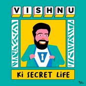 Podcast Vishnu Ki Secret Life
