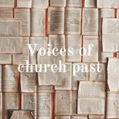 Podcast Voices of church past