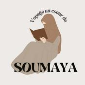 Podcast Voyage au coeur de Soumaya