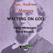 Waiting on God by Andrew Murray (1828 - 1917)