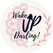 Podcast Wake Up Darling Podcast