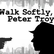 Podcast Walk Softly, Peter Troy