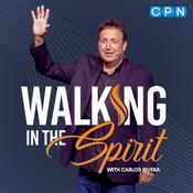 Podcast Walking in the Spirit with Carlos Rivera