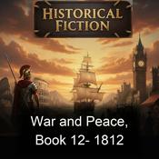Podcast War and Peace, Book 12-  1812