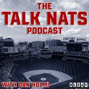 Podcast The Talk Nats Podcast w/Dan Holmi