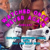 Podcast Watched Once, Never Again