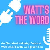 Podcast Watt's the Word - An Electrical Industry Podcast