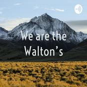 Podcast We are the Walton's