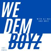 Podcast We Dem Boyz