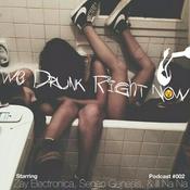Podcast We Drunk Right Now