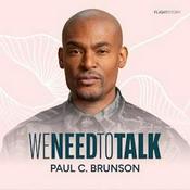 Podcast We Need To Talk with Paul C. Brunson