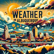 Podcast Weather IN Albuquerque New Mexico Daily